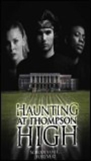 The Haunting at Thompson High poster