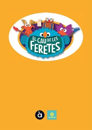 El cau de les feretes
