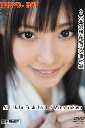 Tokyo Hot n0697: All Hole Fuck Hell - Aina Yukawa