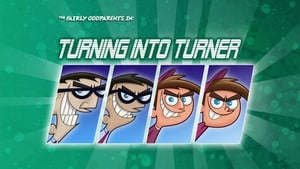 The Fairly OddParents Turning into Turner