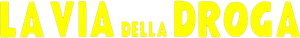 La via della droga — Logos 1