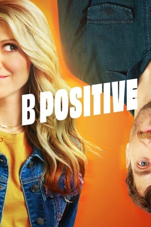 B Positive - Poster