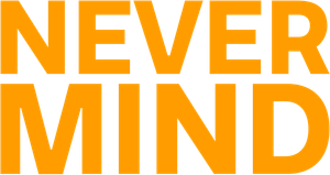 Nevermind