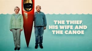 poster The Thief, His Wife and the Canoe