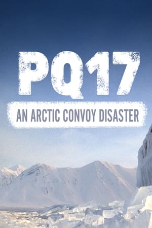 Poster PQ17: An Arctic Convoy Disaster 2014