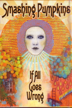 Poster Smashing Pumpkins: If All Goes Wrong 2008