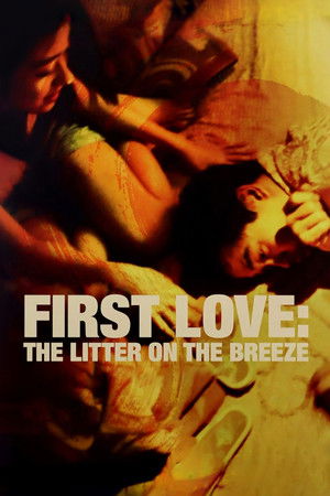 First Love: The Litter on the Breeze
