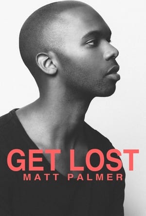 Poster Get Lost: A Visual EP from Matt Palmer (2018)