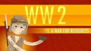 Crash Course World History World War II, A War for Resources
