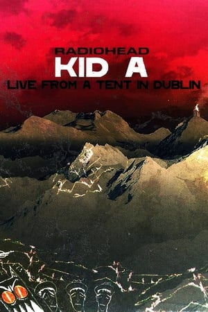 Poster Radiohead - Live From A Tent In Dublin (2000)