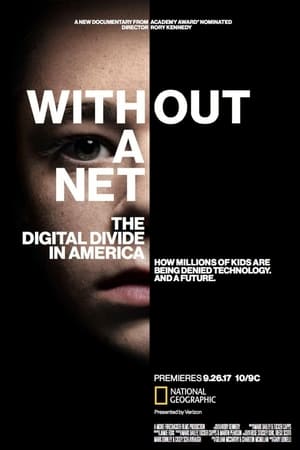 Without a Net: The Digital Divide in America poster