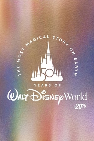 Poster A História Mais Mágica do Mundo: 50 anos de Walt Disney World 2021