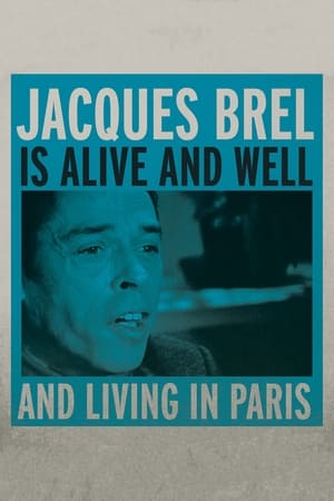 Poster Jacques Brel Is Alive and Well and Living in Paris 1975
