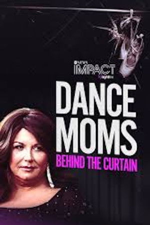 IMPACT x Nightline: DANCE MOMS: Behind the Curtain
