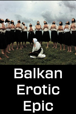 Balkan Erotic Epic - Single Channel Version 5