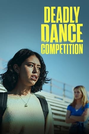 Poster Deadly Dance Competition (2022)