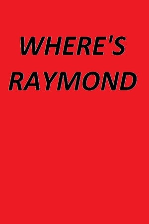 Where's Raymond? poster