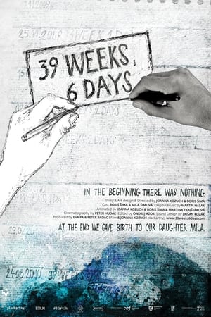 39 Weeks, 6 Days (2017)