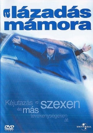 Poster A lázadás mámora 2001