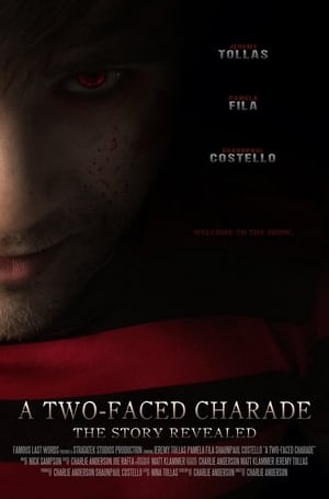 A Two-Faced Charade: The Story Revealed poster