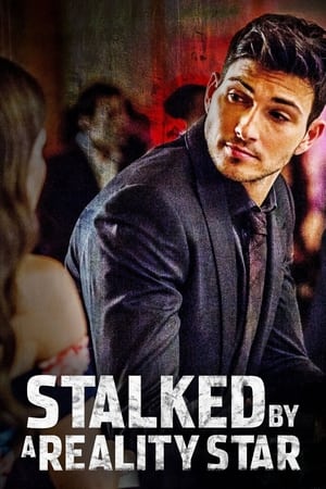 Stalked by a Reality Star - movie poster