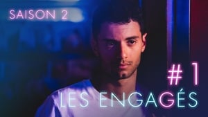 Les Engagés – 2 stagione 1 episodio