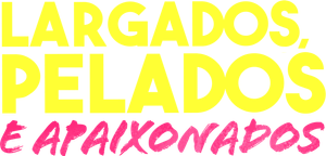 Largados, Pelados e Apaixonados — Logos 2