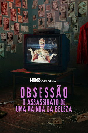 Obsession: The Murder of a Beauty Queen (2025)
