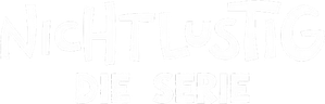 Nichtlustig - die Serie!