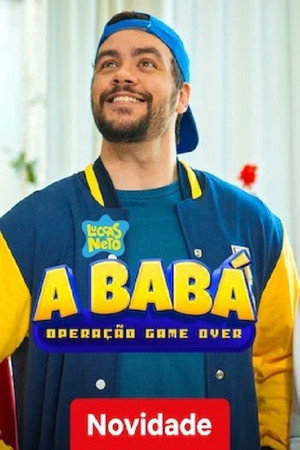 Luccas Neto em: A Babá Operação Game Over 3