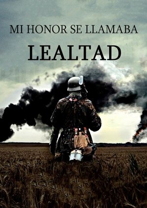 Mi honor se llamaba lealtad (2015)