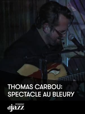 Image Thomas Carbou: Spectacle au Bleury - 2016