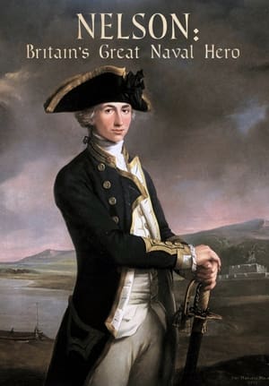 Poster Nelson: Britain's Great Naval Hero (2020)