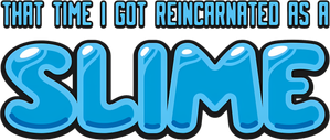 That Time I Got Reincarnated as a Slime