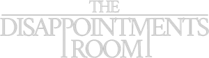 The Disappointments Room
