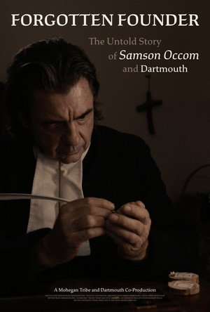 Forgotten Founder: The Untold Story of Samson Occom and Dartmouth (2026)