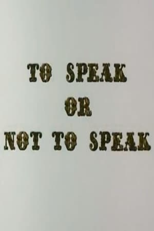 To Speak or Not to Speak poster