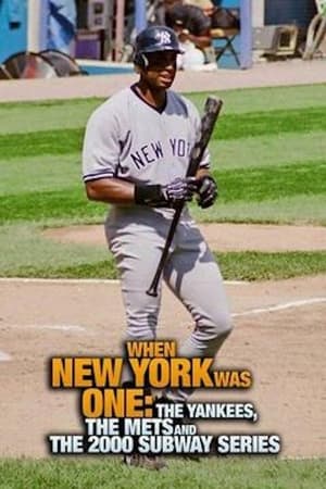 Poster When New York Was One: The Yankees, the Mets & The 2000 Subway Series 2020
