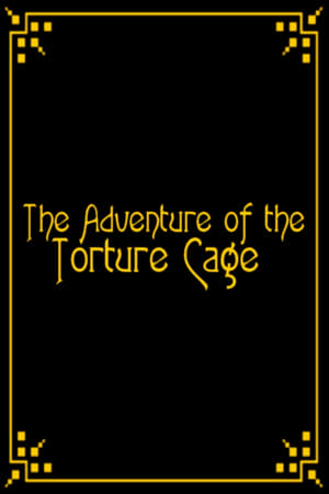 Poster The Adventure of the Torture Cage (1928)