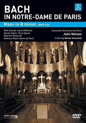 Bach in Notre-Dame de Paris -  Mass In B Minor poster