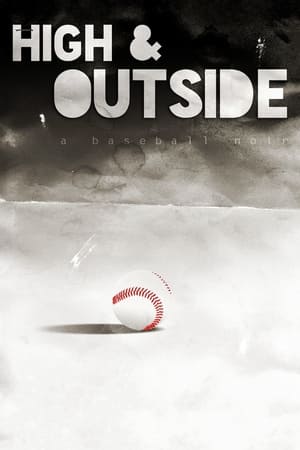 Poster High & Outside: A Baseball Noir 2018