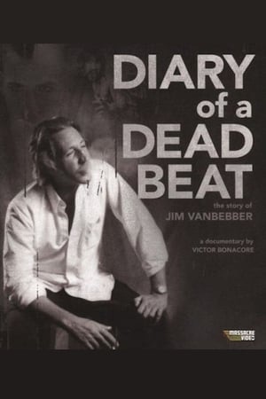 Diary of a Deadbeat: The Story of Jim VanBebber poster