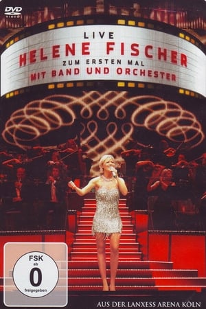 Image Helene Fischer - Zum ersten Mal mit Band und Orchester Live