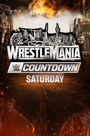 WWE WrestleMania 42 Countdown - Saturday (2026)