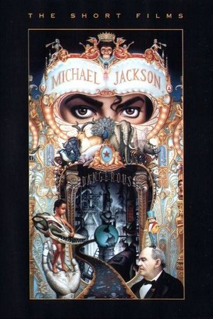 Michael Jackson - Dangerous - The Short Films poster