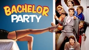 [18+] Bachelor Party (1984)