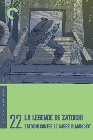 La Légende de Zatoïchi, Vol. 22 : Zatoïchi contre le Sabreur manchot La Légende de Zatoïchi, Vol. 22 : Zatoïchi contre le Sabreur manchot