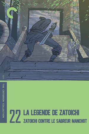 La Légende de Zatoïchi, Vol. 22 : Zatoïchi contre le Sabreur manchot 1971