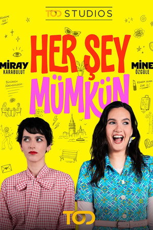 Her Şey M&uuml;mk&uuml;n
