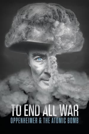 Poster Acabar Com Toda a Guerra: Oppenheimer e a Bomba Atómica 2023